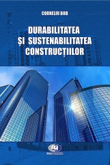 Corneliu Bob-Durabilitatea si sustenabilitatea constructiilor5